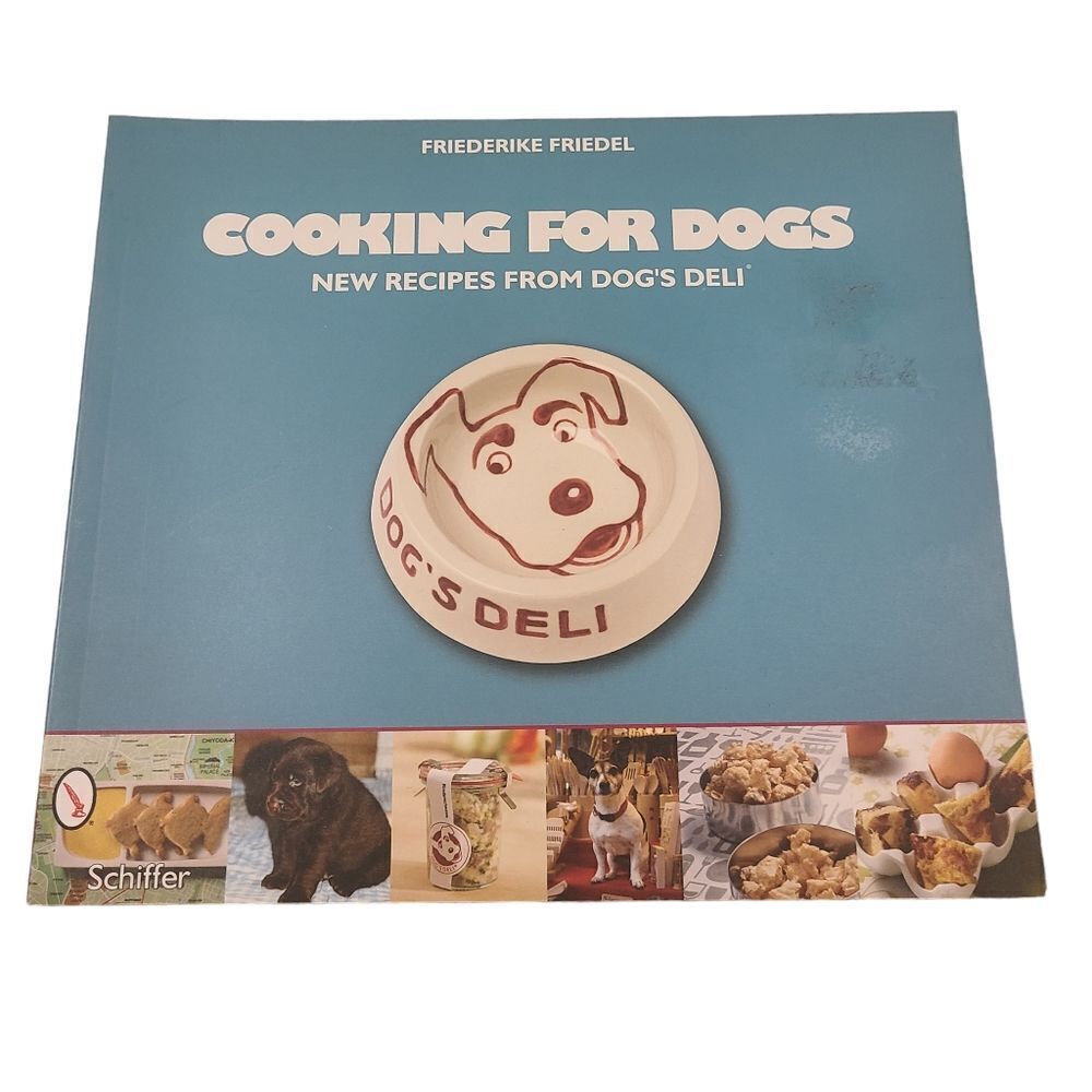 Cooking For Dogs New Recipes From Dog's Deli Softbound NWT - Picture 12 of 13